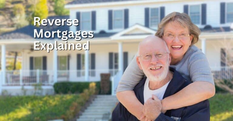 Smiling senior couple standing in front of their home with text ‘Reverse Mortgages Explained,’ representing Robert Courts’ guide to reverse mortgage options.